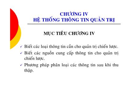 Bài giảng Quản trị chiến lược - Chương 4: Hệ thống thông tin quản trị