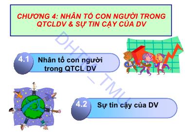 Bài giảng Quản trị Dịch vụ KSDL - Chương 4: Nhân tố con người trong QTCLDV và sự tin cậy của DV