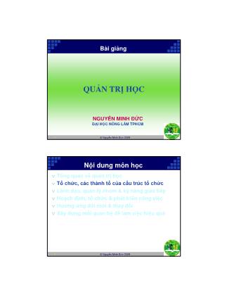 Bài giảng Quản trị học - Tổ chức các thành tố của cấu trúc tổ chức - Nguyễn Minh Đức