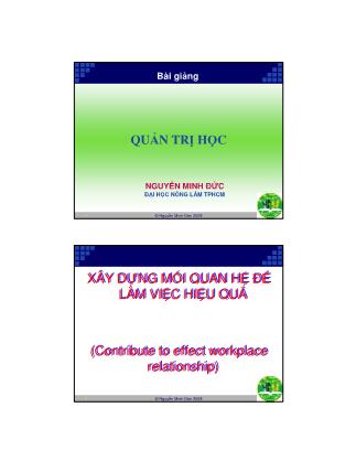 Bài giảng Quản trị học - Xây dựng mối quan hệ để làm việc hiệu quả - Nguyễn Minh Đức