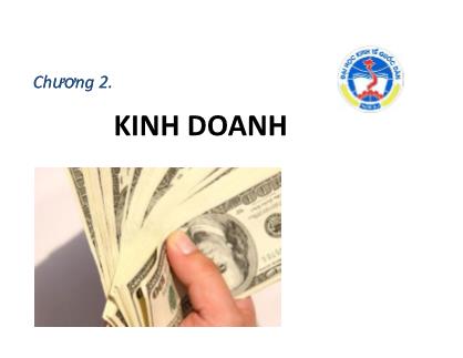 Bài giảng Quản trị kinh doanh - Chương 2: Kinh doanh