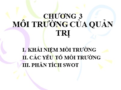 Bài giảng Quản trị kinh doanh - Chương 3: Môi trường của quản trị