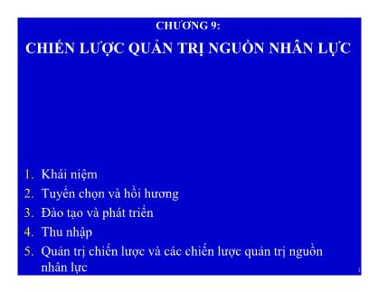 Bài giảng quản trị kinh doanh quốc tế - Chương 9: Chiến lược quản trị nguồn nhân lực