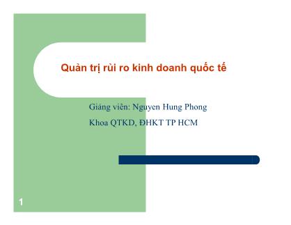 Bài giảng quản trị rủi ro kinh doanh quốc tế - Nguyễn Hùng Phong