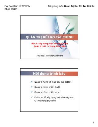 Bài giảng Quản trị Rủi ro tài chính - Bài 5: Xây dựng một chương trình quản trị rủi ro trong thực tiễn