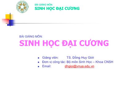 Bài giảng Sinh học đại cương - Đông Huy Giới