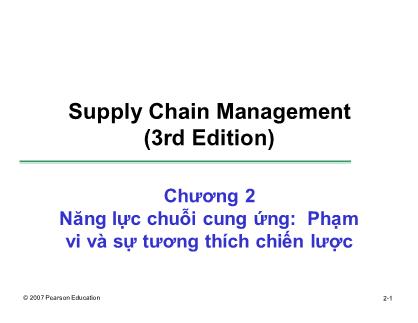 Bài giảng Supply Chain Management - Chương 2: Năng lực chuỗi cung ứng: Phạm vi và sự tương thích chiến lược