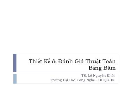 Bài giảng Thiết Kế & Đánh Giá Thuật Toán - Bảng Băm - Lê Nguyên Khôi