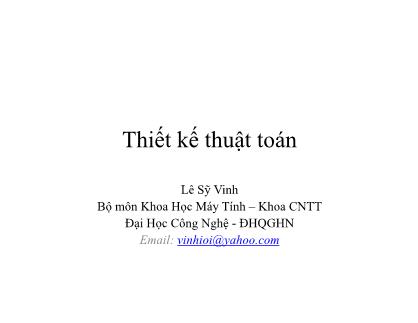 Bài giảng Thiết kế thuật toán - Lê Sỹ Vinh