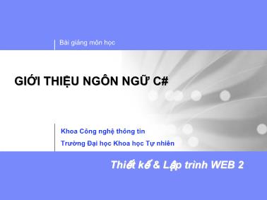 Bài giảng Thiết kế và lập trình Web 2 - Giới thiệu ngôn ngữ C#