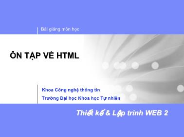 Bài giảng Thiết kế và lập trình Web 2 - Ôn tập về HTML