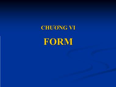 Bài giảng Thiết kế Web tĩnh - Chương 6: Form