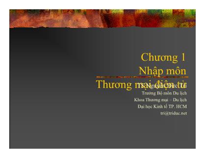 Bài giảng Thương mại điện tử - Chương 1: Nhập môn Thương mại điện tử