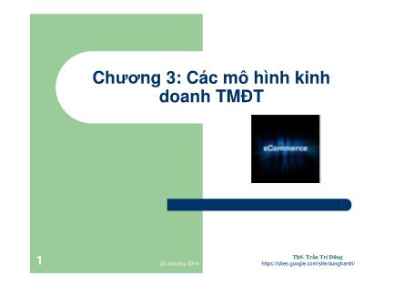 Bài giảng Thương mại điện tử - Chương 3: Các mô hình kinh doanh TMĐT - Trần Trí Dũng