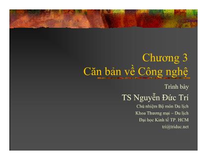 Bài giảng Thương mại điện tử - Chương 3: Cơ bản về Công Nghệ - Nguyễn Đức Trí