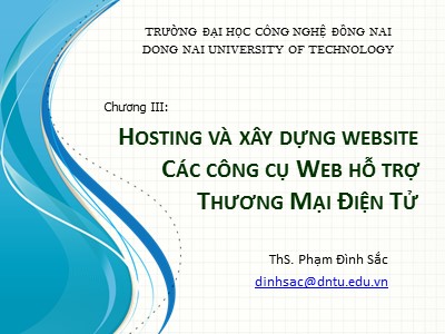 Bài giảng Thương mại điện tử - Chương 3: Hosting và xây dựng website các công cụ web hỗ trợ thương mại điện tử