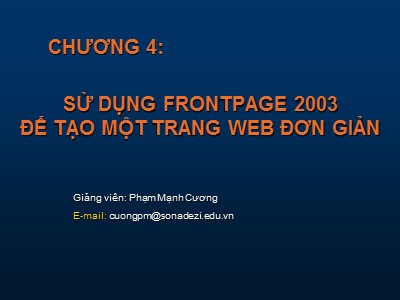 Bài giảng Thương mại điện tử - Chương 4: Sử dụng frontpage 2003 để tạo một trang web đơn giản - Phạm Mạnh Cương