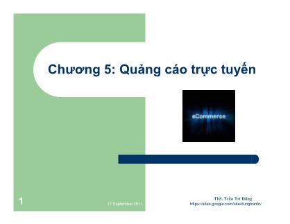 Bài giảng Thương mại điện tử - Chương 5: Quảng cáo trực tuyến - Trần Trí Dũng