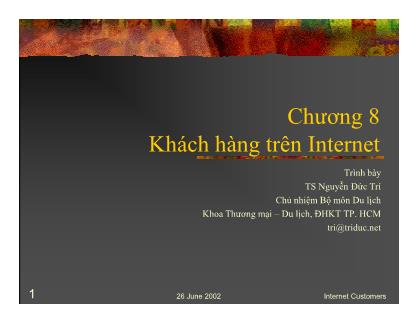 Bài giảng Thương mại điện tử - Chương 8 Khách hàng trên Internet - Nguyễn Đức Trí