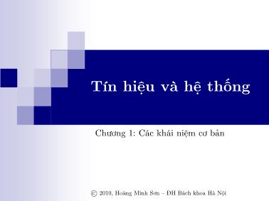 Bài giảng Tín hiệu và hệ thống - Chương 1: Các khái niệm cơ bản