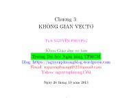 Bài giảng Toán cao cấp - Chương 3: Không gian vecto - Nguyễn Phương