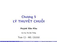 Bài giảng Toán cao cấp - Chương 5: Lí thuyết chuỗi - Huỳnh Văn Kha