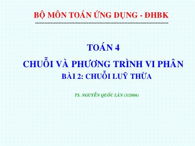 Bài giảng Toán ứng dụng - Bài 2: Chuỗi lũy thừa - Nguyễn Quốc La