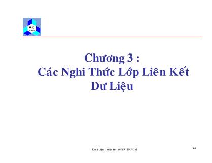 Bài giảng Truyền số liệu mạng - Chương 3: Các nghi thức lớp liên kết dữ liệu