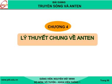 Bài giảng truyền sóng và anten - Chương 4: Lý thuyết chung về Anten