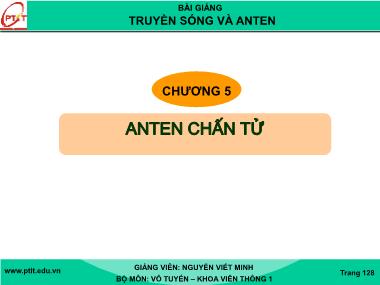 Bài giảng truyền sóng và anten - Chương 5: Anten chấn tử