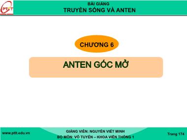 Bài giảng truyền sóng và anten - Chương 6: Anten góc mở