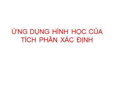 Bài giảng Ứng dụng hình học của tích phân xác định