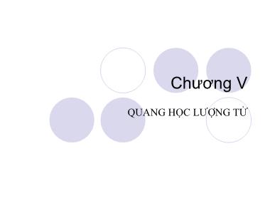 Bài giảng Vật lí đại cương - Chương 5: Quang học lượng tử