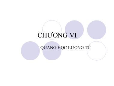 Bài giảng Vật lí đại cương - Chương 6: Quang học lượng tử