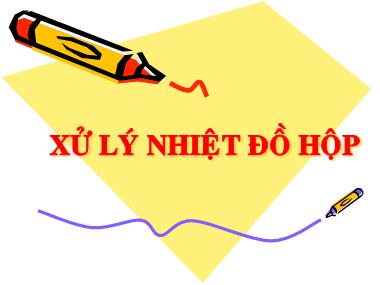 Bài giảng Xử lí nhiệt đồ hộp