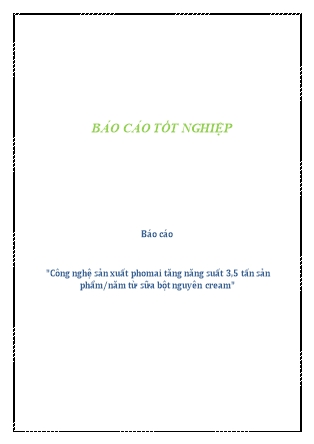 Báo cáo Công nghệ sản xuất phomai tăng năng suất 3,5 tấn sản phẩm/năm từ sữa bột nguyên cream