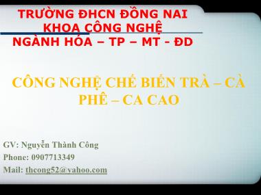 Công nghệ chế biến trà – cà phê – ca cao - Nguyễn Thành Công