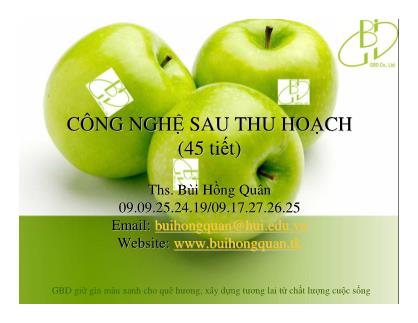 Công nghệ sau thu hoạch - Bùi Hồng Quân