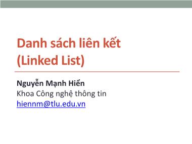 Danh sách liên kết (Linked List) - Nguyễn Mạnh Hiển