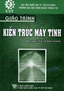 Giáo án Kiến trúc máy tính - Võ Đức Khánh