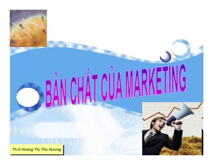 Giáo trình Bản chất của Marketing