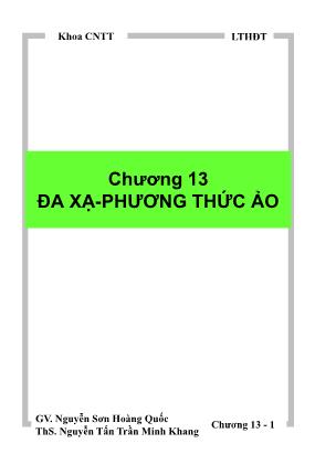 Giáo trình Hệ điều hành - Chương 13: Đa xạ - Phương thức ảo