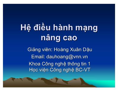 Giáo trình Hệ điều hành - Chương 4: Các cơ chế giao tiếp giữa các tiến trình phân tán - Hoàng Xuân Dậu