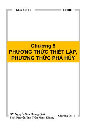 Giáo trình Hệ điều hành - Chương 5: Phương thức thiết lập, phương thức phá hủy