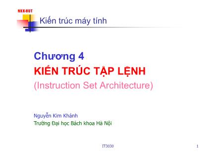 Giáo trình Kiến trúc máy tính - Chương 4: Kiến trúc tập lệnh - Nguyễn Kim Khánh