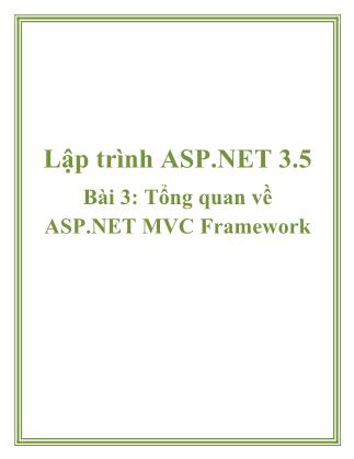 Giáo trình Lập trình ASP.NET 3.5 - Bài 3: Tổng quan về ASP.NET MVC Framework