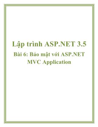 Giáo trình Lập trình ASP.NET 3.5 - Bài 6: Bảo mật với ASP.NET MVC Application