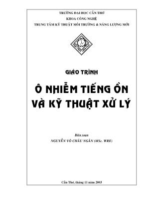 Giáo trình ô nhiễm tiếng ồn và kĩ thuật xử lí - Nguyễn Võ Châu Ngân