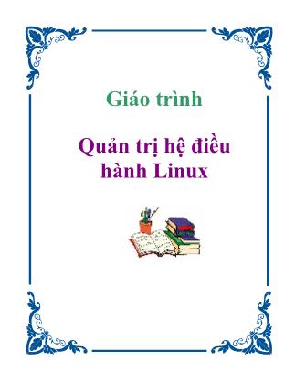 Giáo trình Quản trị hệ điều hành Linux