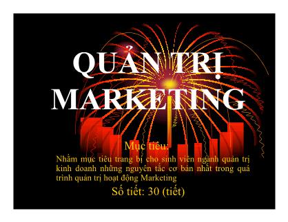 Giáo trình Quản trị Marketing - Chương 1: Tổng quan về Marketing và quản trị Marketing